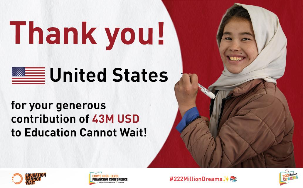 Thank you United States for your generous contribution of 43 million US dollars to Education Cannot Wait!
